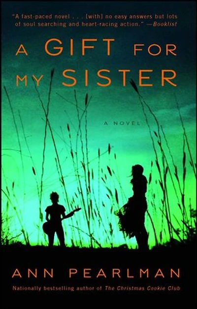 A Gift for My Sister: Novel