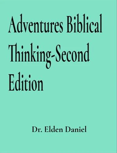 Adventures Biblical Thinking-Second Edition