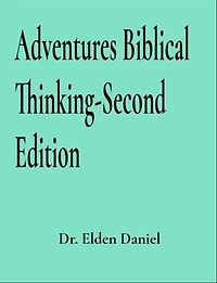 Adventures Biblical Thinking-Second Edition