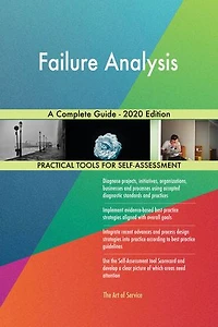 Failure Analysis A Complete Guide - 2020 Edition