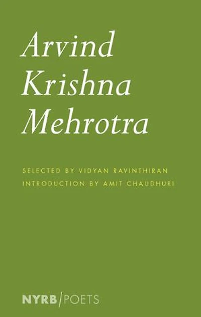 Arvind Krishna Mehrotra: Selected Poems And Translations