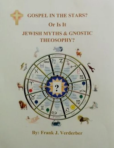 Gospel In The Stars? Or Is It, Jewish Myths & Gnostic Theosophy?