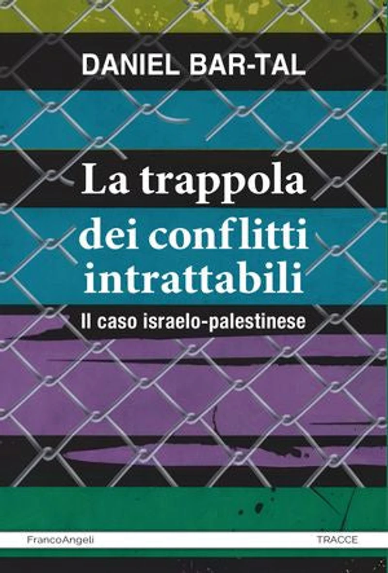 La trappola dei conflitti intrattabili: Il caso israelo-palestinese