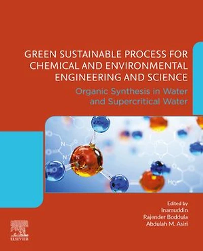 Green Sustainable Process For Chemical And Environmental Engineering Science: Organic Synthesis Water Supercritical