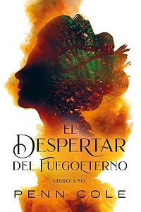 El despertar del Fuegoeterno