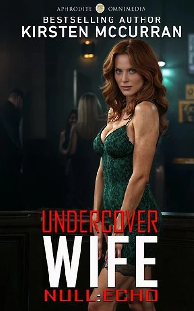 Undercover Wife: Null:Echo: Undercover Wife, #1
