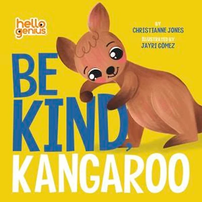 Be Kind, Kangaroo