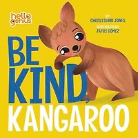 Be Kind, Kangaroo