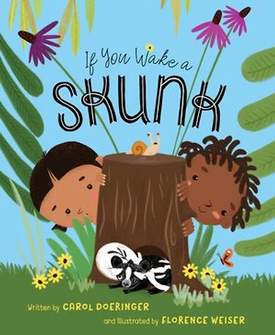 If You Wake a Skunk