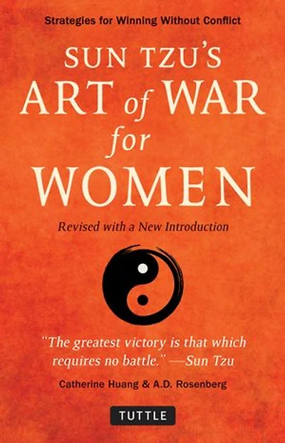 Sun Tzu's Art of War for Women: Sun Tzu's Strategies for Winning Without Confrontation