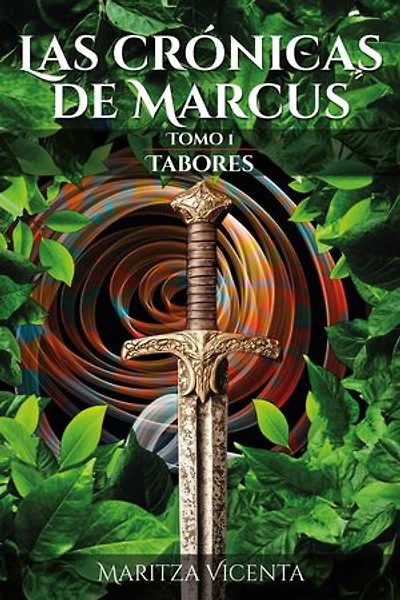 Las Crónicas de Marcus (Tomo I)