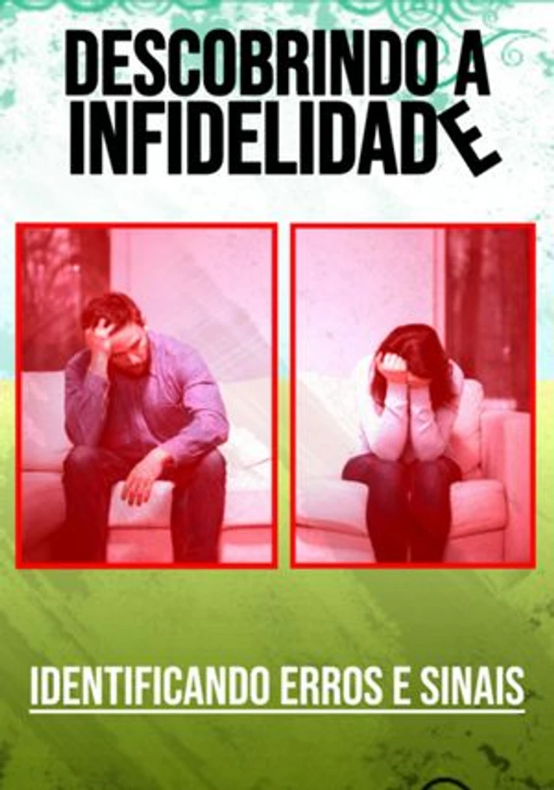 Descobrindo A Infidelidade