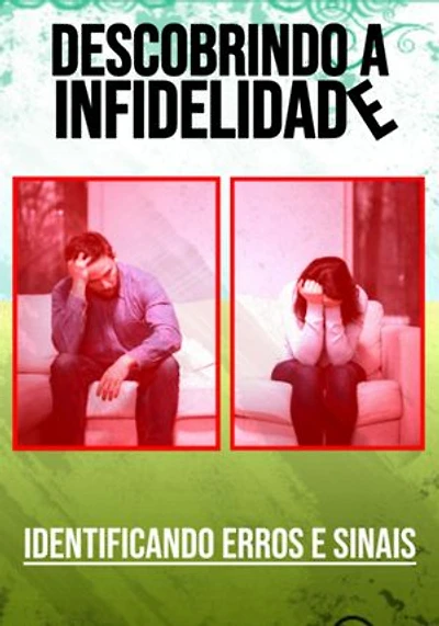 Descobrindo A Infidelidade