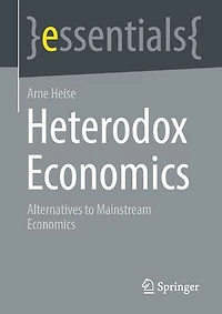 Heterodox Economics: Alternatives to Mainstream Economics