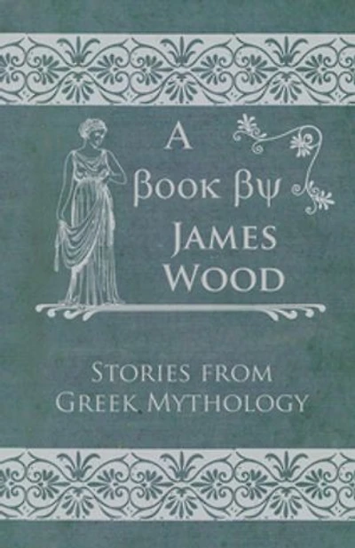Stories from Greek Mythology - Scholar's Choice Edition