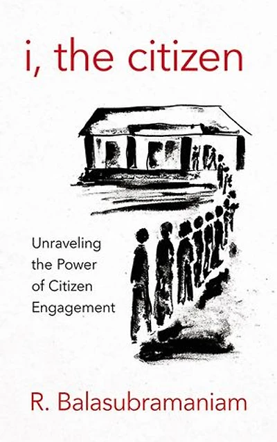 I, the Citizen: Unraveling Power of Citizen Engagement