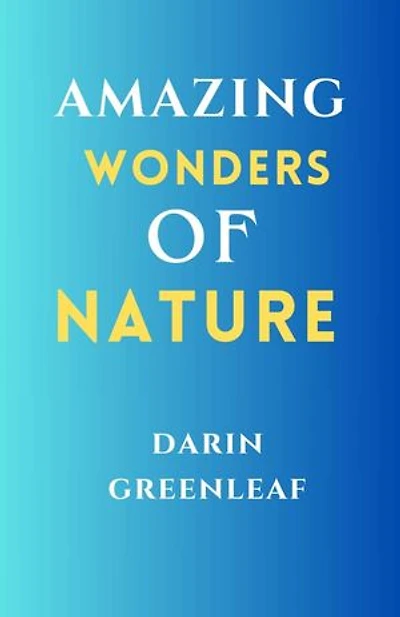 AMAZING WONDERS OF NATURE
