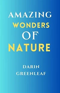 AMAZING WONDERS OF NATURE