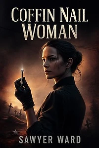 Coffin Nail Woman: A Widow's War | Book 1