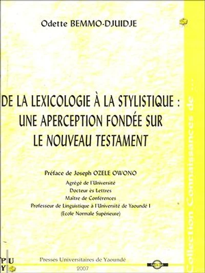 De la lexicologie a la stylistique : une aperception fondée sur le nouveau testament