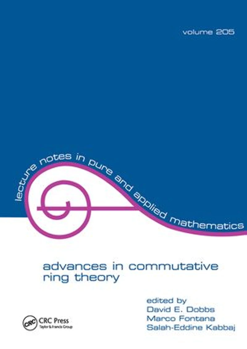 Advances Commutative Ring Theory