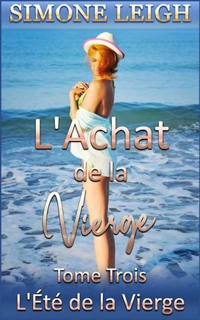 L'Été de la Vierge: L'Achat de la Vierge, #3