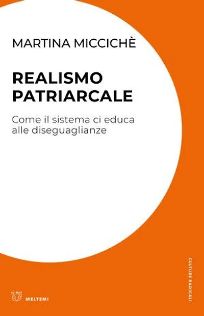 Realismo patriarcale: Come il sistema ci educa alle diseguaglianze