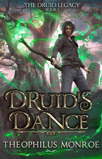 Druid's Dance: The Druid Legacy, #1