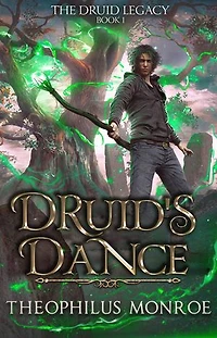 Druid's Dance: The Druid Legacy, #1