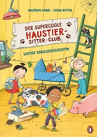 Der supercoole Haustier-Sitter-Club - Lustige Vorlesegeschichten: Ein Vorlesebuch für tierliebe Kinder ab 4 Jahren