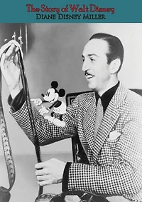 The Story of Walt Disney