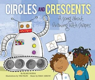 Circles and Crescents: A Song about Drawing with Shapes