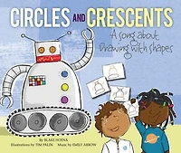 Circles and Crescents: A Song about Drawing with Shapes