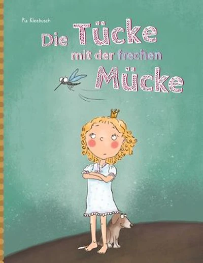 Die Tücke mit der frechen Mücke: Vierfarbiges Bilderbuch für Kinder ab 4 Jahren