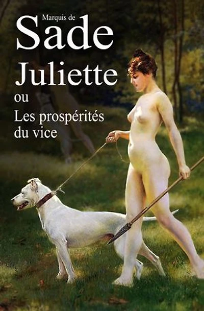 Juliette: ou Les prospérités du vice