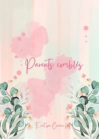 Parents Comblés: Le bonheur de fonder une famille