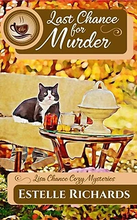 Last Chance for Murder: Lisa Chance Cozy Mysteries, #1