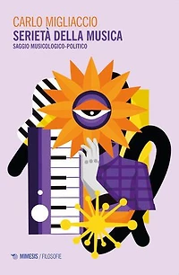 Serietà della musica: Saggio musicologico-politico