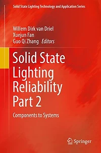 Solid State Lighting Reliability Part 2: Components To Systems