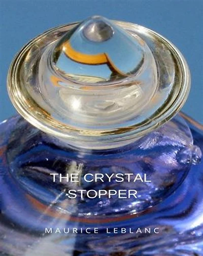 The Crystal Stopper (translated)