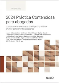 2024 Práctica Contenciosa para abogados: Los casos más relevantes sobre litigación y arbitraje en 2023 de los grandes despachos
