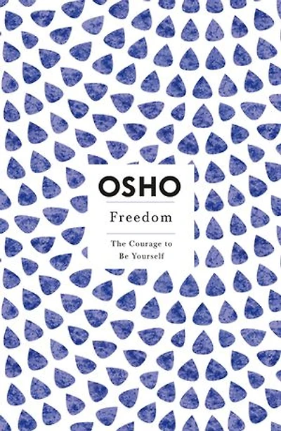 Freedom: The Courage to Be Yourself