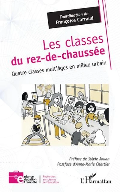 Les classes du rez-de-chaussée: Quatre classes multiâges en milieu urbain
