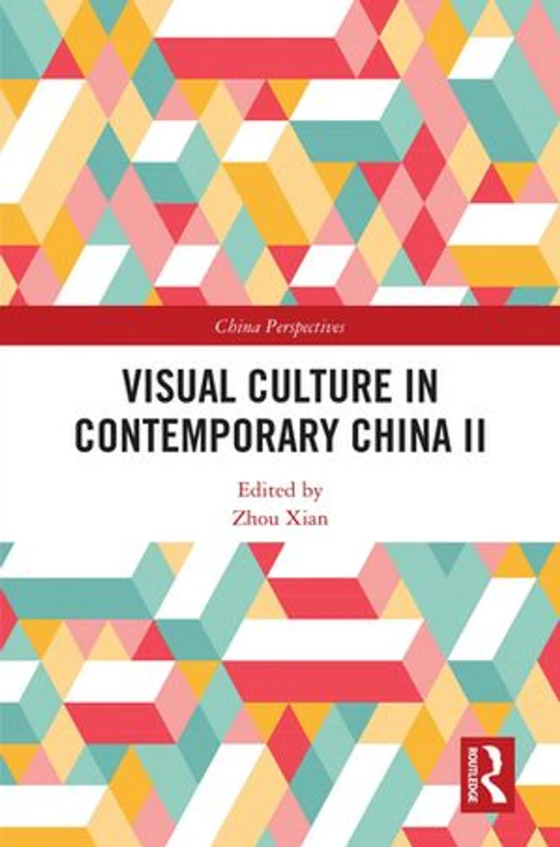 Visual Culture Contemporary China II