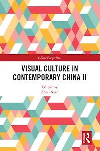 Visual Culture Contemporary China II