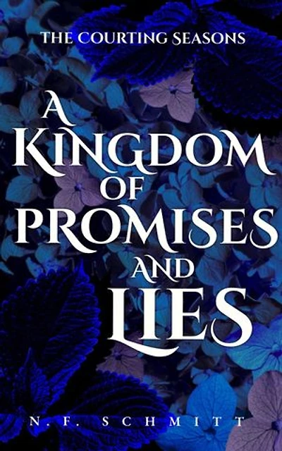 A Kingdom of Promises and Lies: The Courting Seasons, #1
