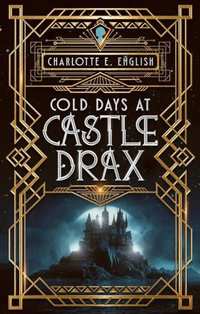 Cold Days at Castle Drax: Hellfire. Brimstone. Awkward Family Dinners.
