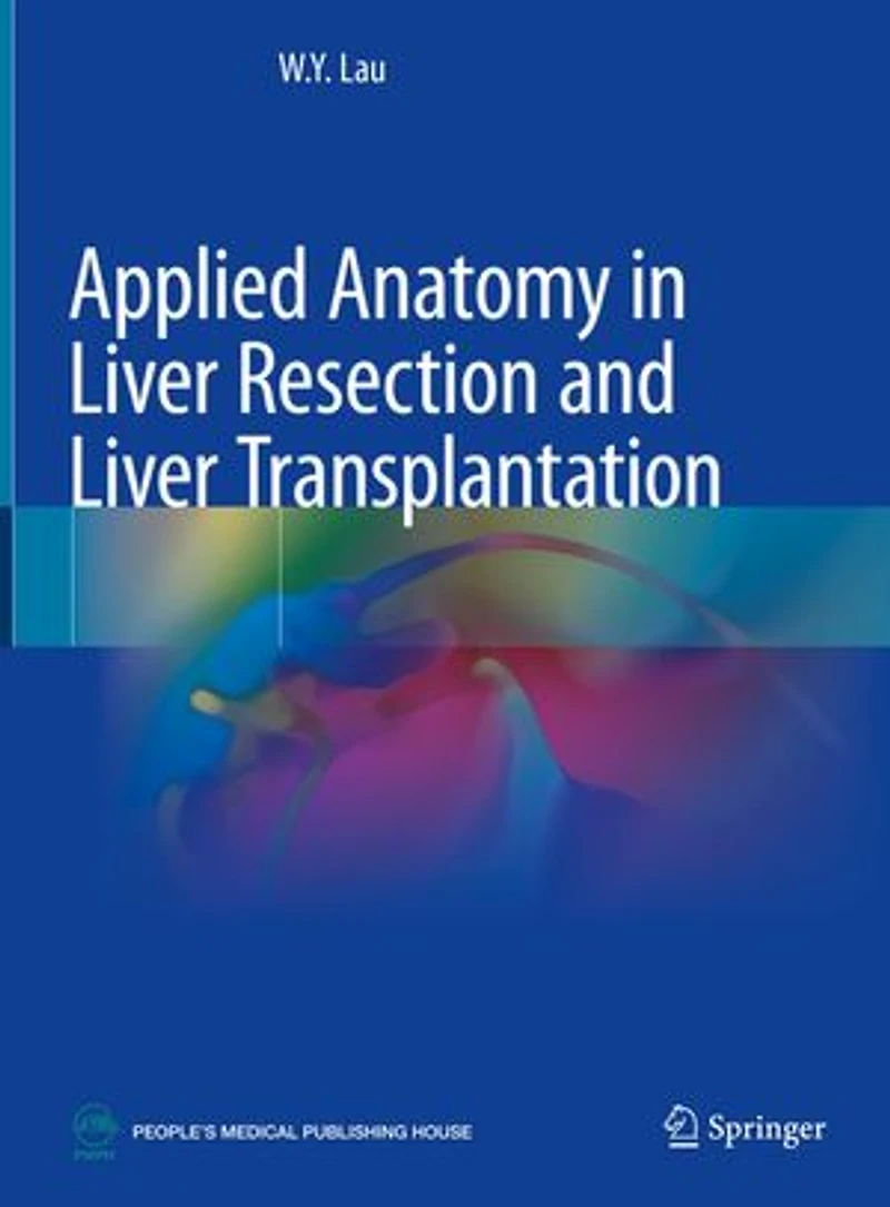 Applied Anatomy Liver Resection And Transplantation