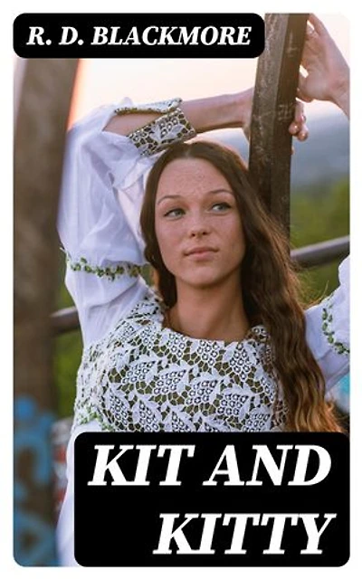 Kit and Kitty: A Story of West Middlesex