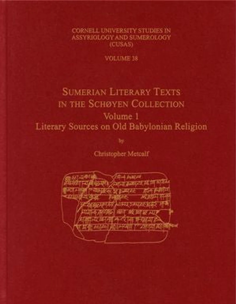 Sumerian Literary Texts the Schøyen Collection: Volume 1: Sources on Old Babylonian Religion